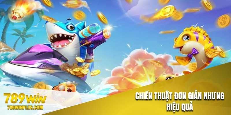 Chiến thuật đơn giản nhưng hiệu quả