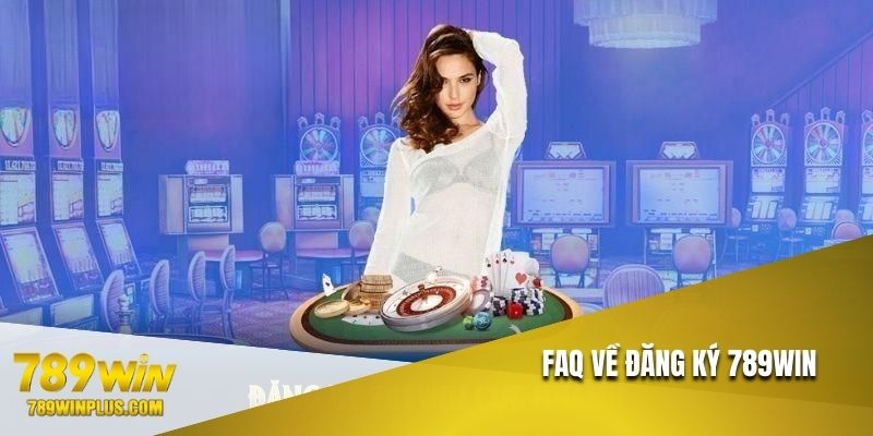 Danh mục trả lời câu hỏi khi đăng ký 789WIN