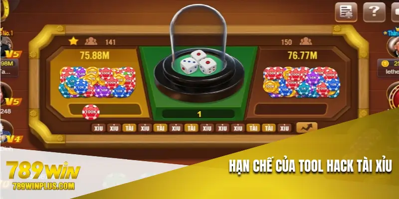 Hạn chế của tool hack tài xỉu