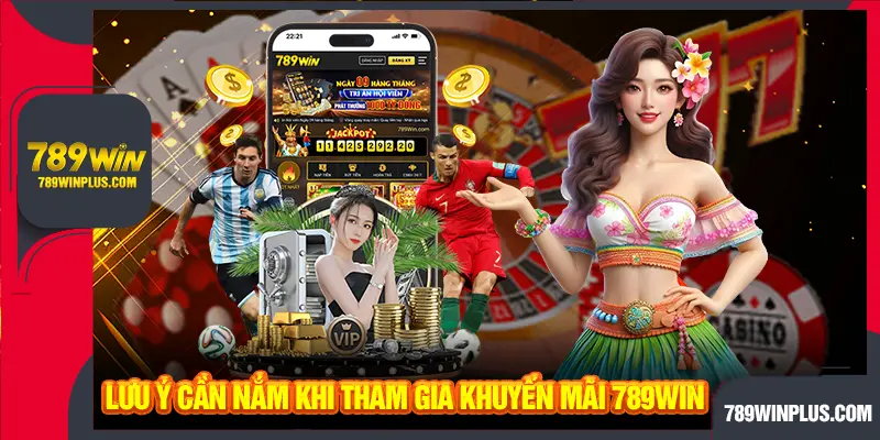 Lưu ý cần nắm khi tham gia khuyến mãi 69WIN