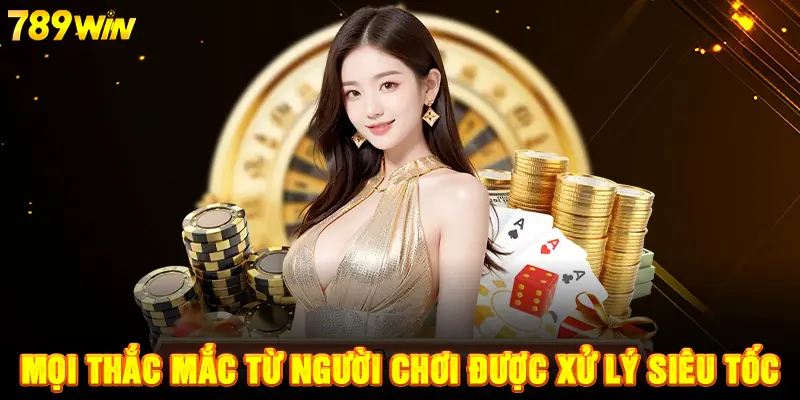 Mọi thắc mắc từ người chơi được xử lý siêu tốc 