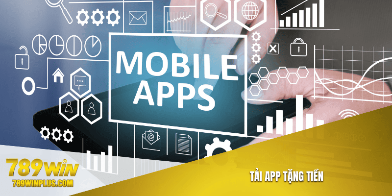 Tải app nhận liền tay 88K